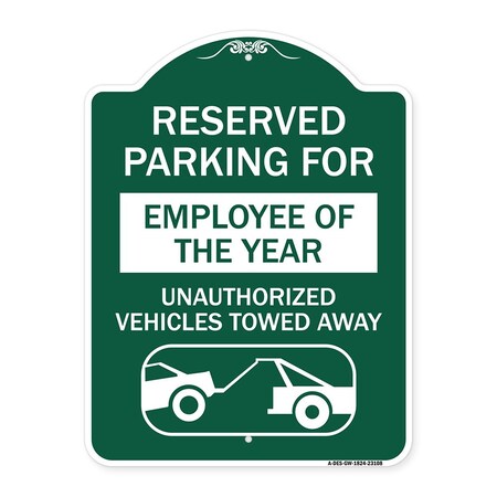 Signmission Reserved Parking for Employee of the Year Unauthorized Vehicles Towed Away, A-DES-GW-1824-23108 A-DES-GW-1824-23108